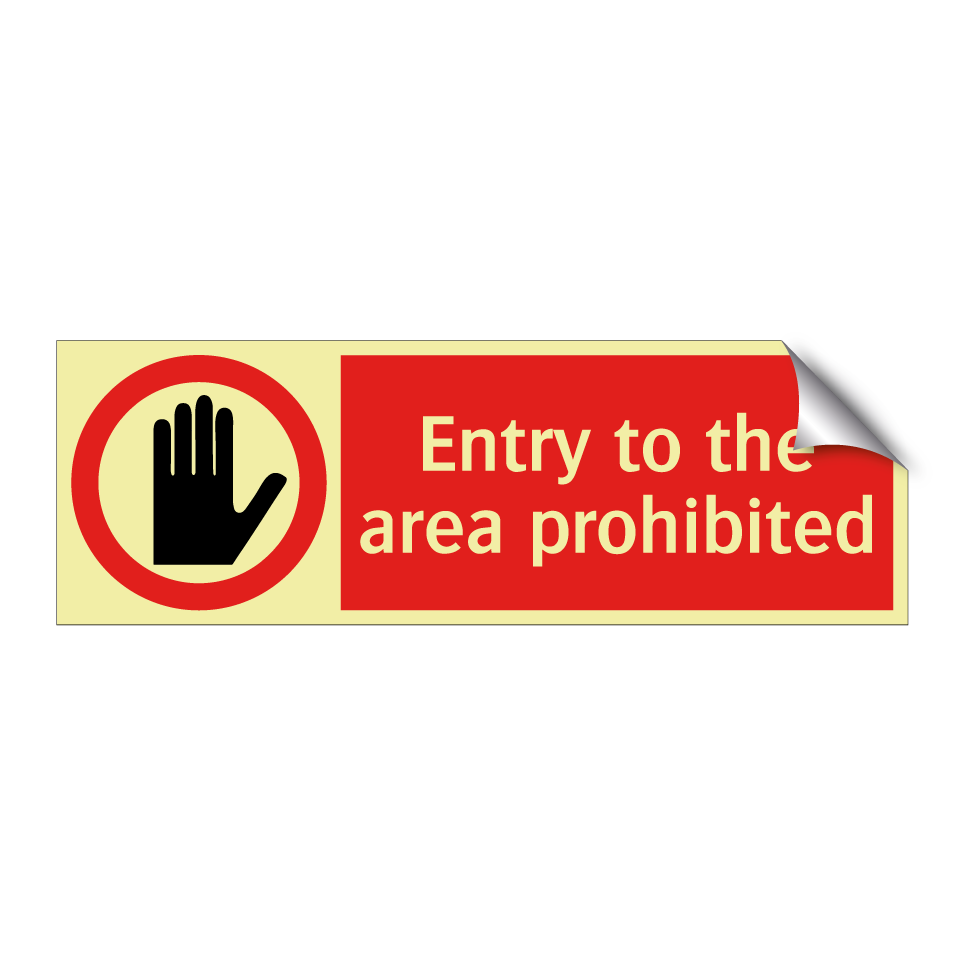 Entry to the area prohibited