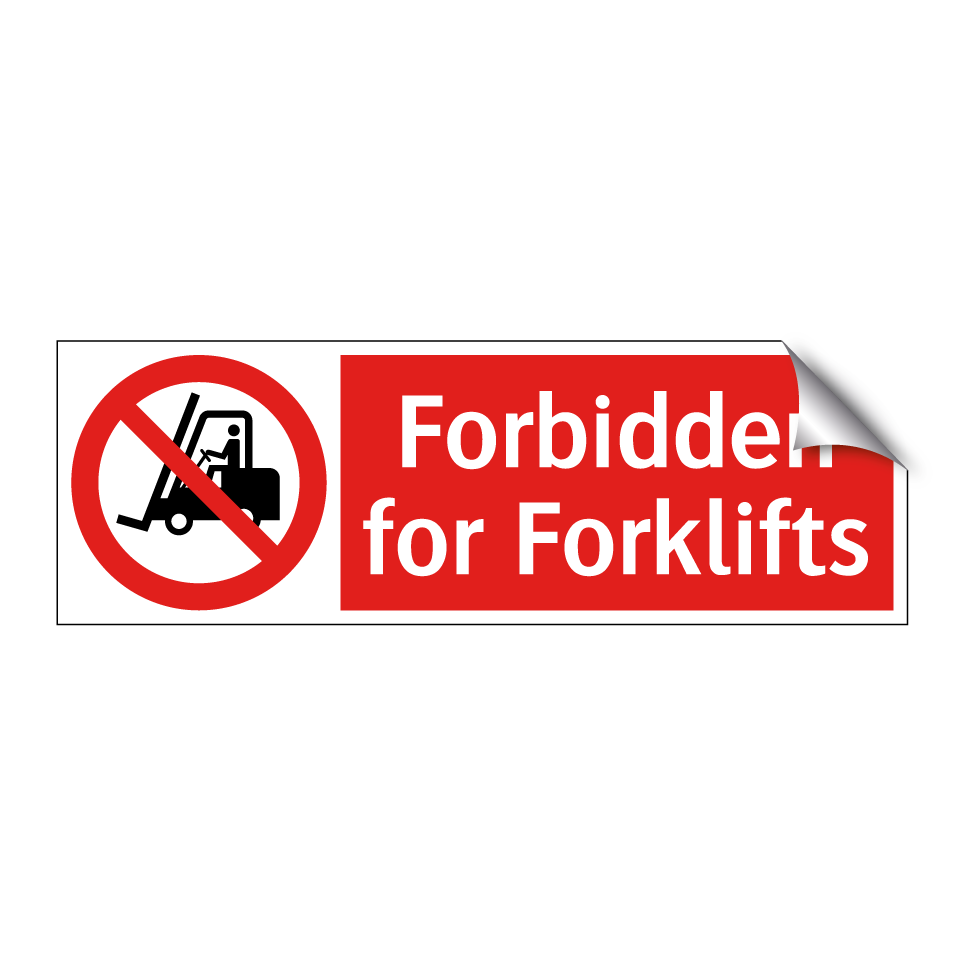Forbidden for Forklifts