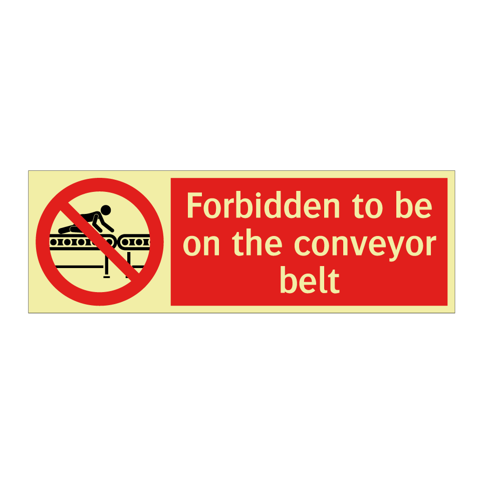 Forbidden to be on the conveyor belt