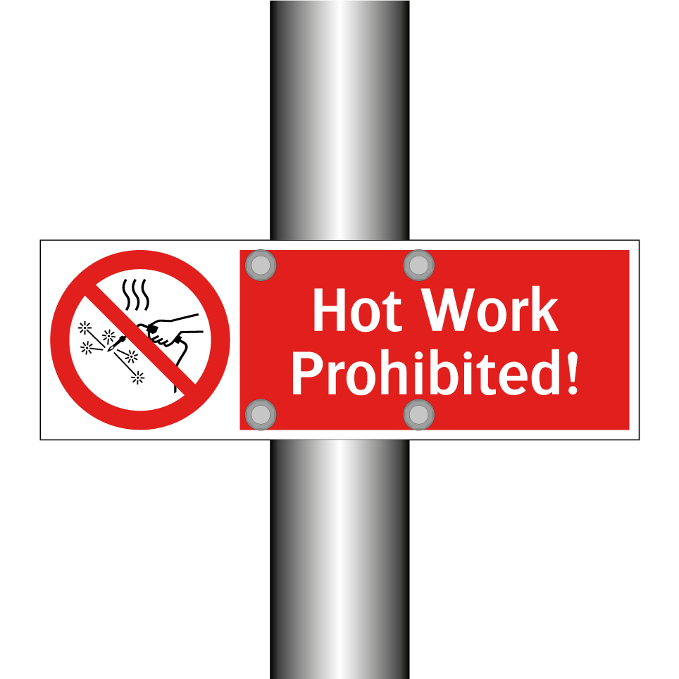 Hot Work Prohibited!