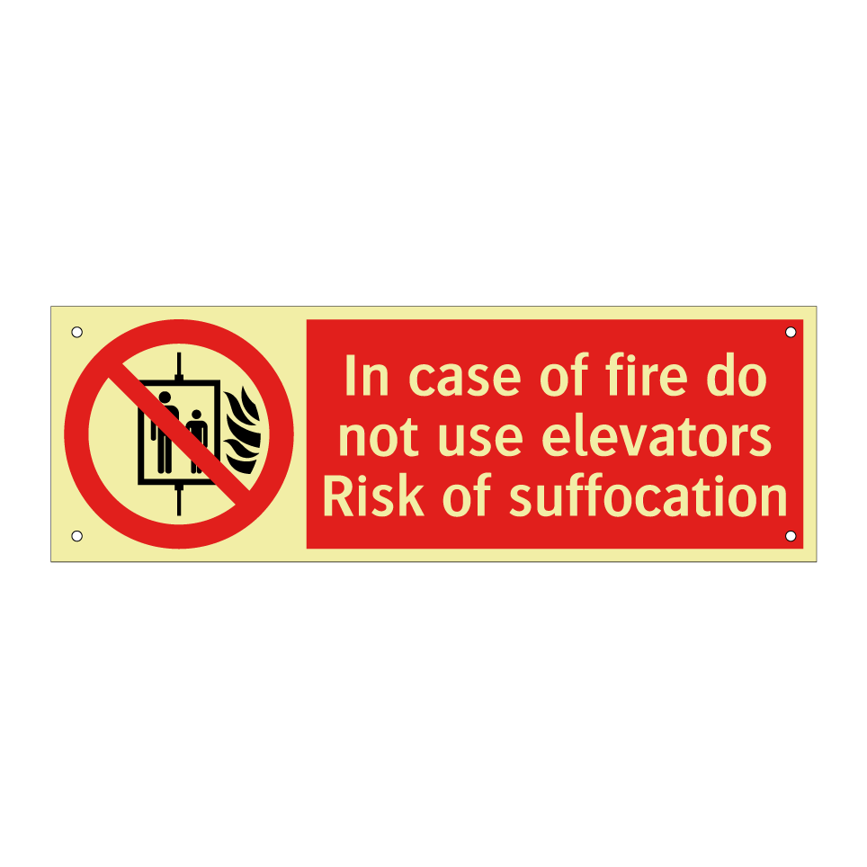 In case of fire do not use elevators Risk of suffocation