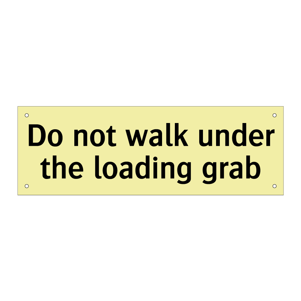 Do not walk under the loading grab