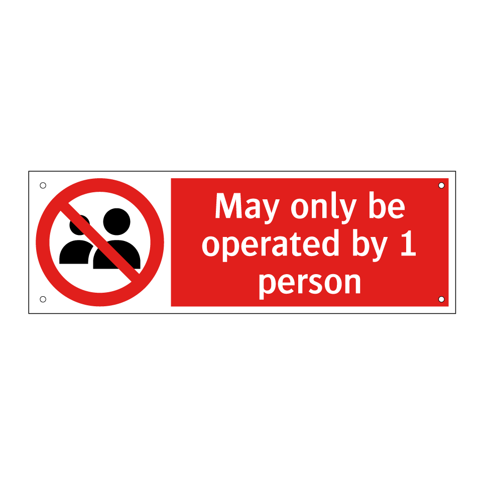 May only be operated by 1 person