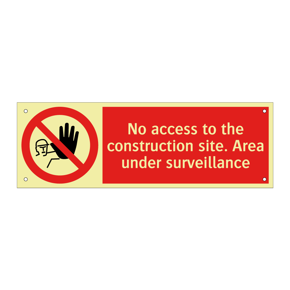 No access to the construction site. Area under surveillance