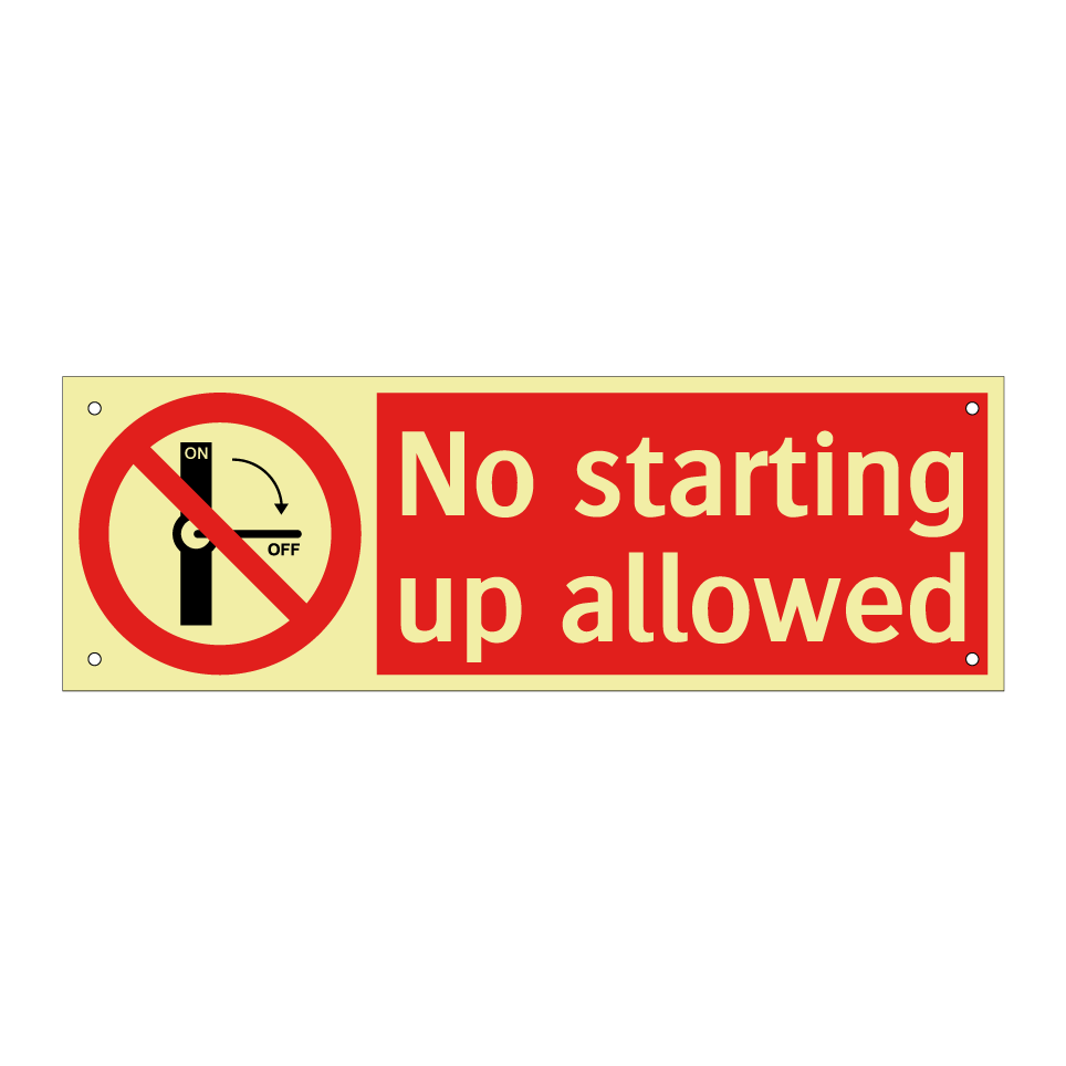 No starting up allowed
