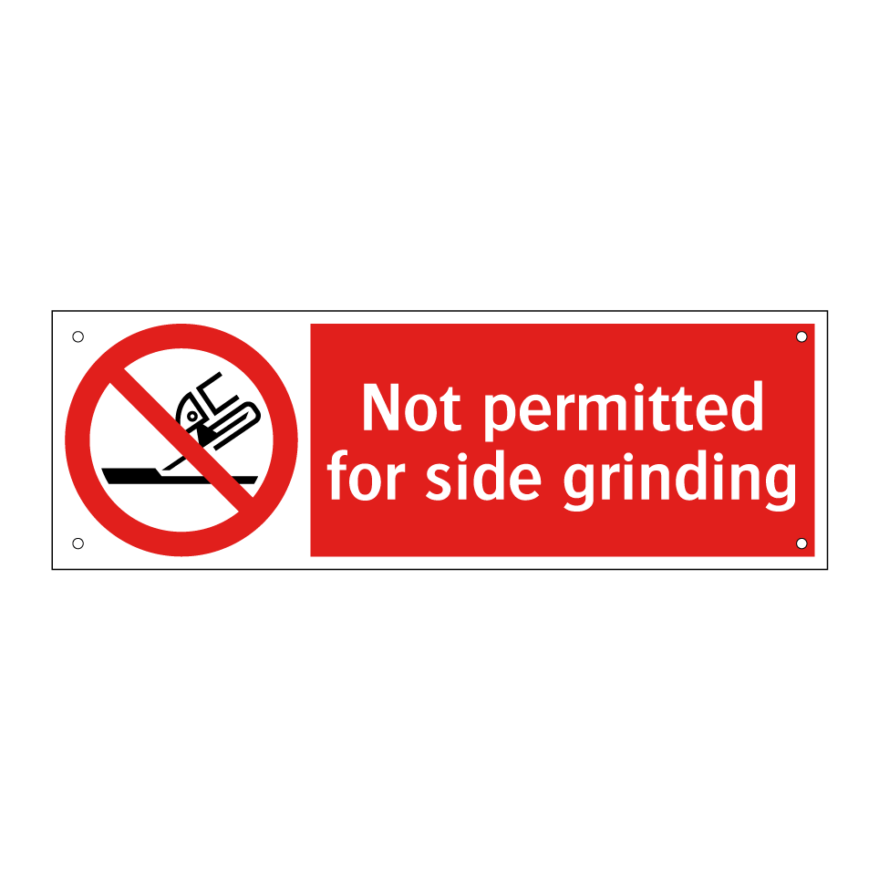 Not permitted for side grinding