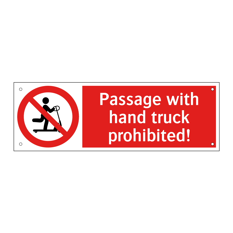 Passage with hand truck prohibited!