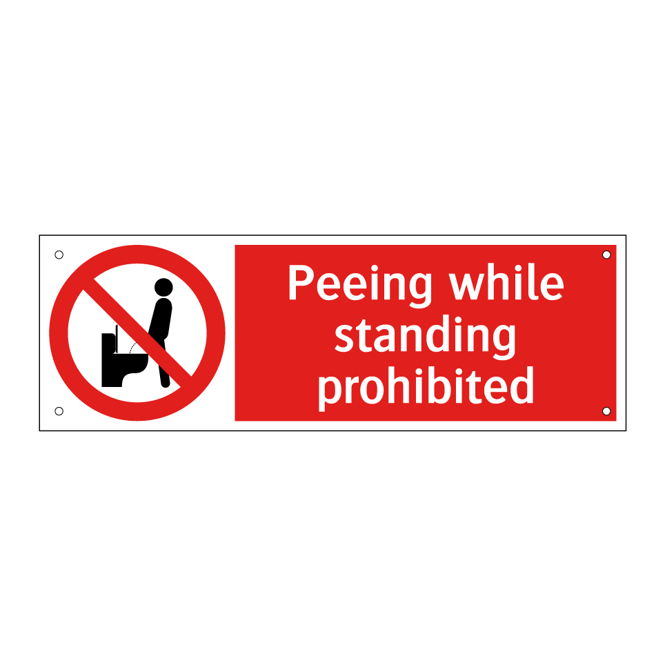 Peeing while standing prohibited