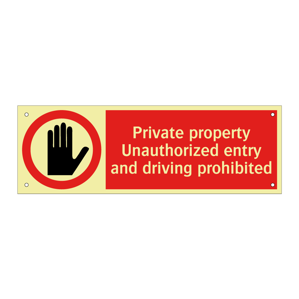 Private property Unauthorized entry and driving prohibited