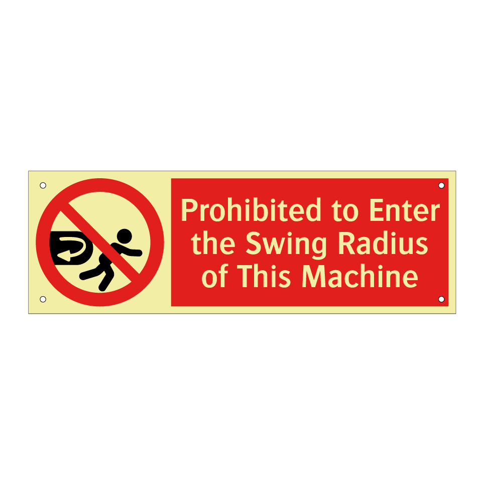Prohibited to Enter the Swing Radius of This Machine