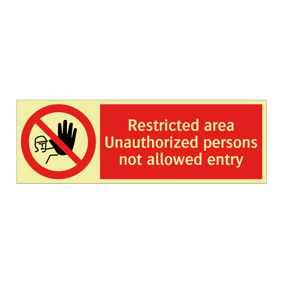 Restricted area Unauthorized persons not allowed entry