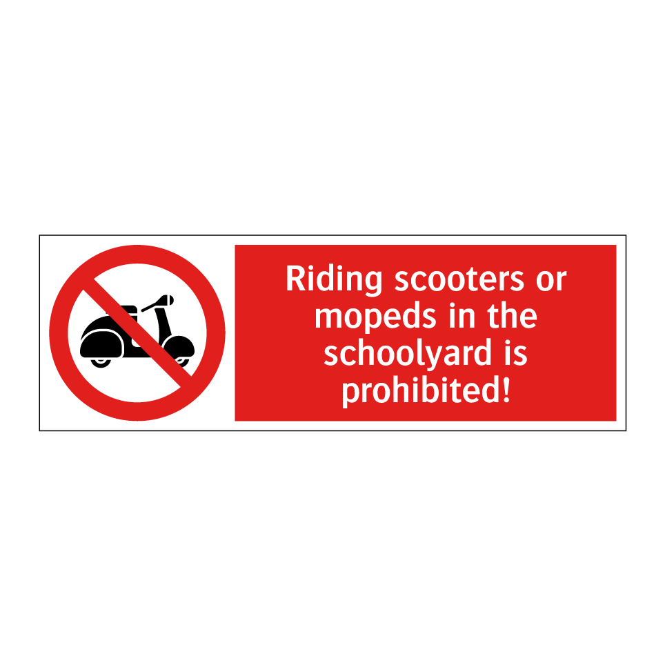 Riding scooters or mopeds in the schoolyard is prohibited!