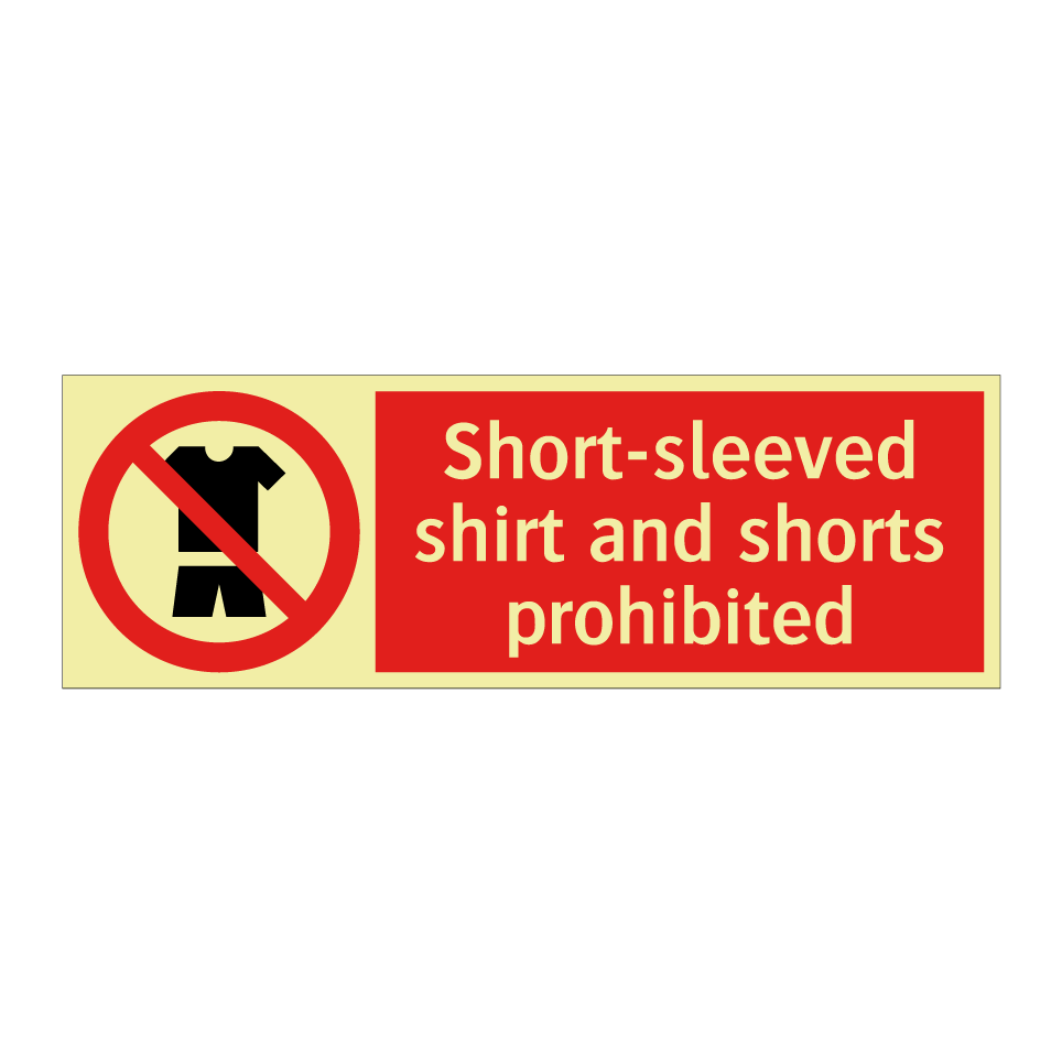 Short-sleeved shirt and shorts prohibited