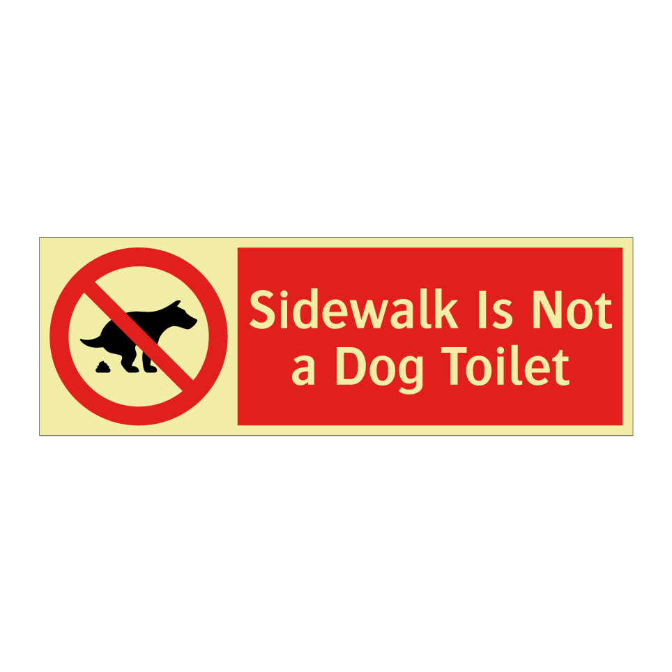 Sidewalk Is Not a Dog Toilet