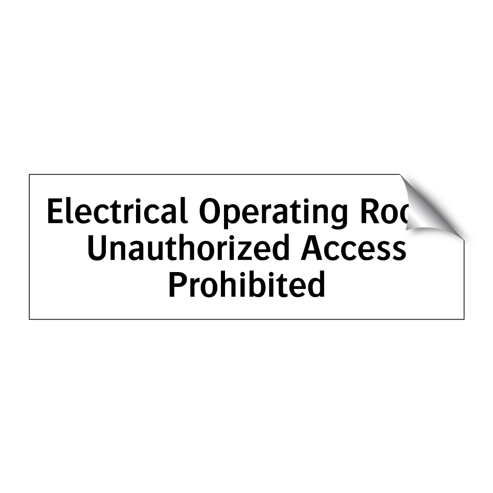 Electrical Operating Room Unauthorized Access Prohibited