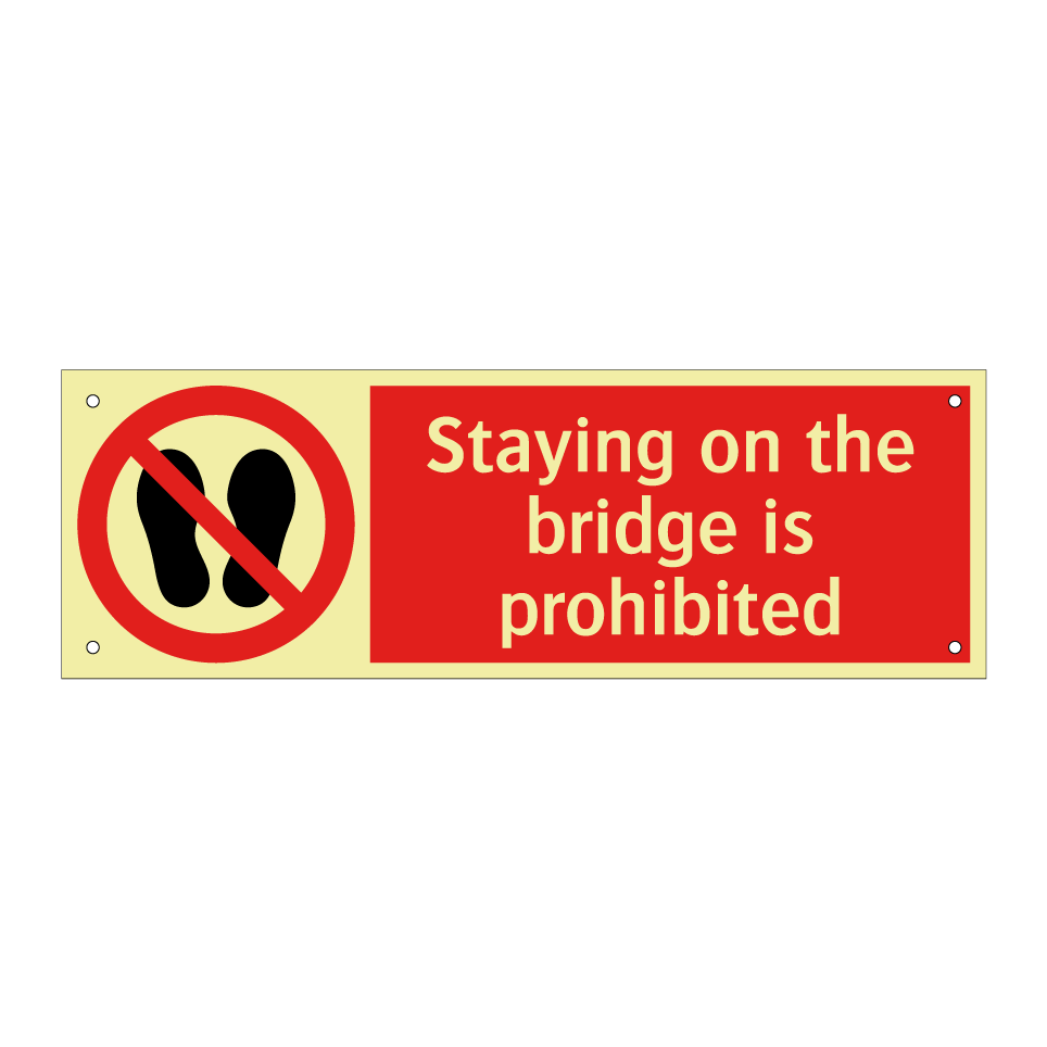 Staying on the bridge is prohibited