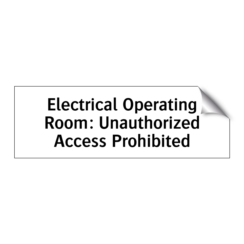 Electrical Operating Room: Unauthorized Access Prohibited