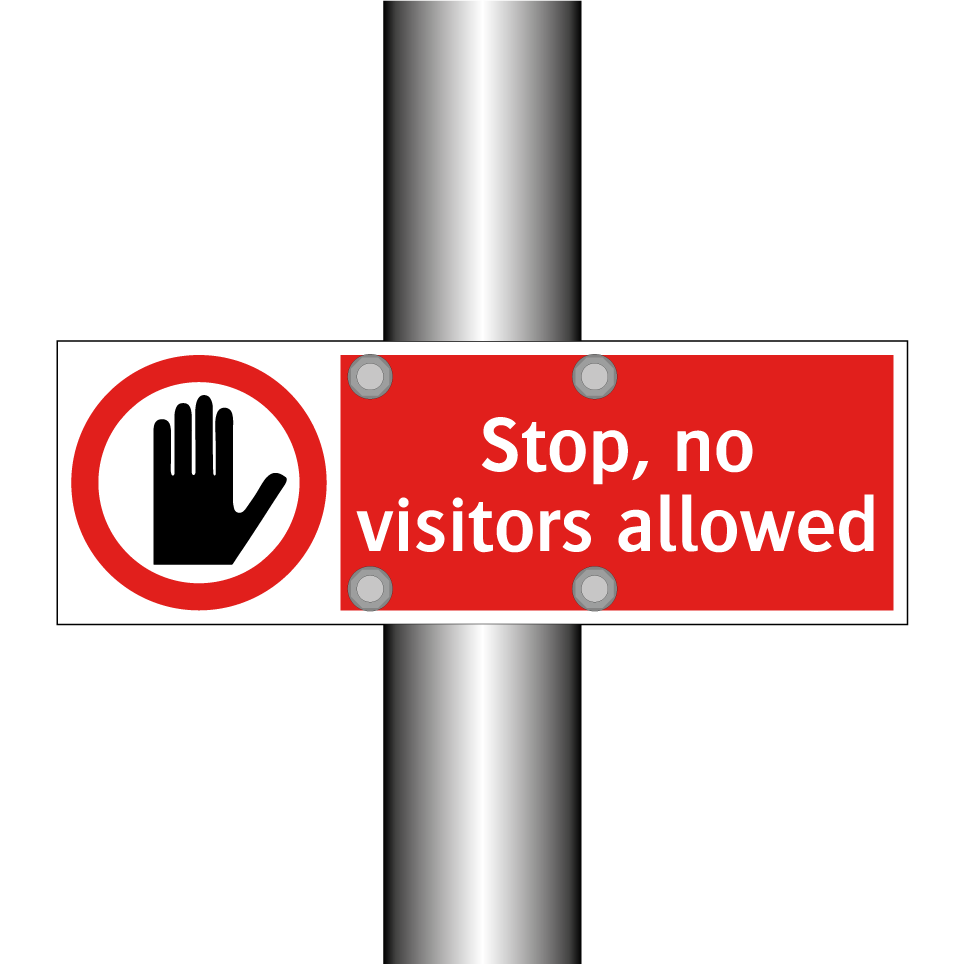 Stop, no visitors allowed