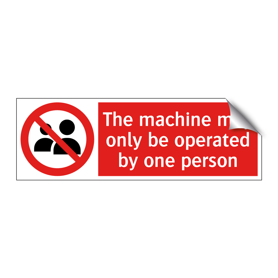 The machine may only be operated by one person