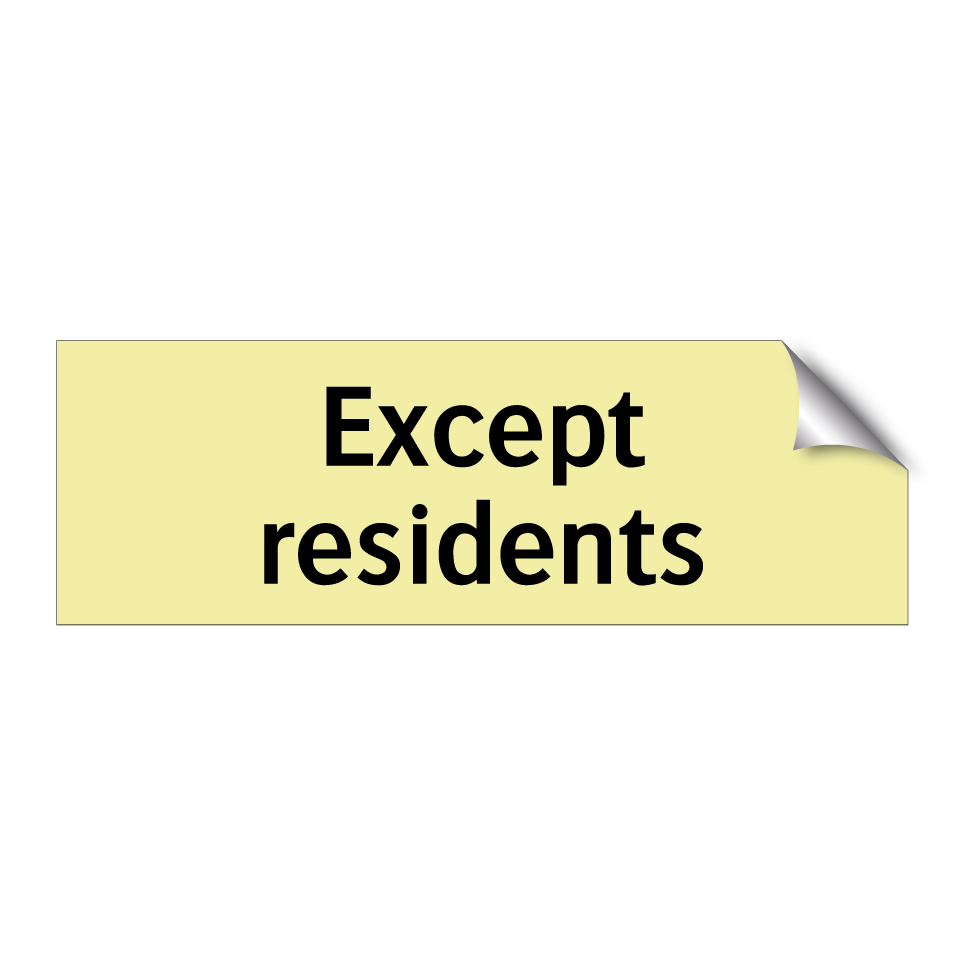 Except residents