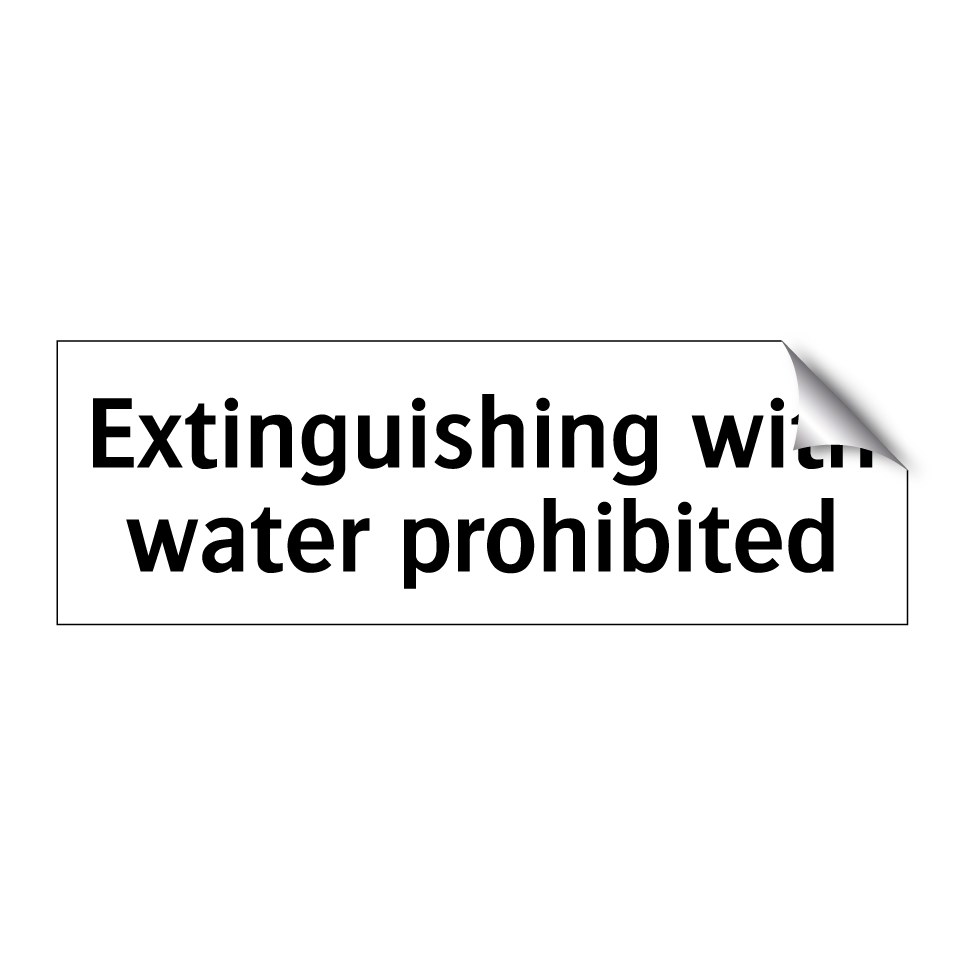 Extinguishing with water prohibited