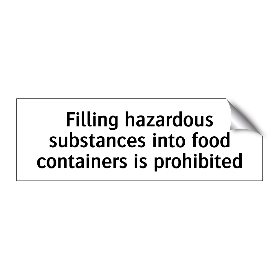 Filling hazardous substances into food containers is prohibited
