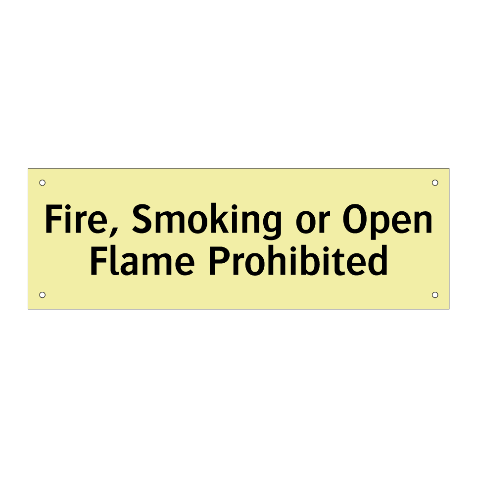 Fire, Smoking or Open Flame Prohibited