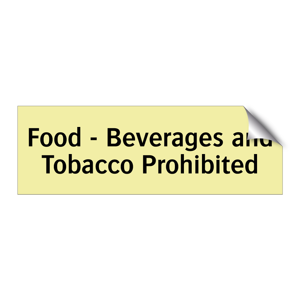 Food - Beverages and Tobacco Prohibited