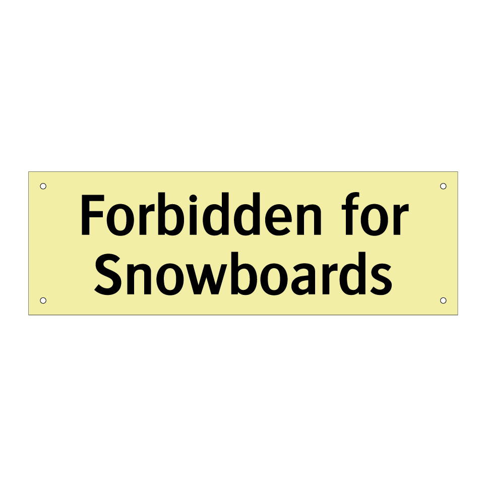 Forbidden for Snowboards
