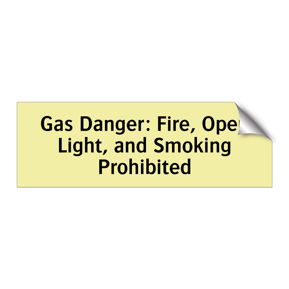 Gas Danger: Fire, Open Light, and Smoking Prohibited