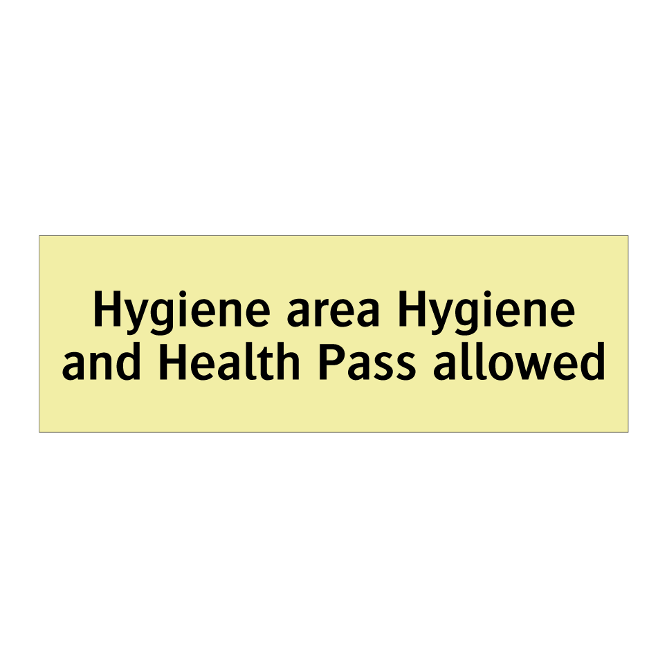 Hygiene area Hygiene and Health Pass allowed