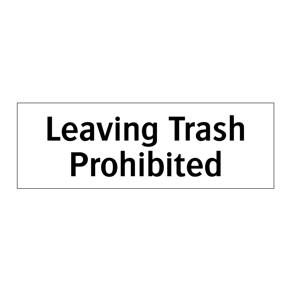 Leaving Trash Prohibited