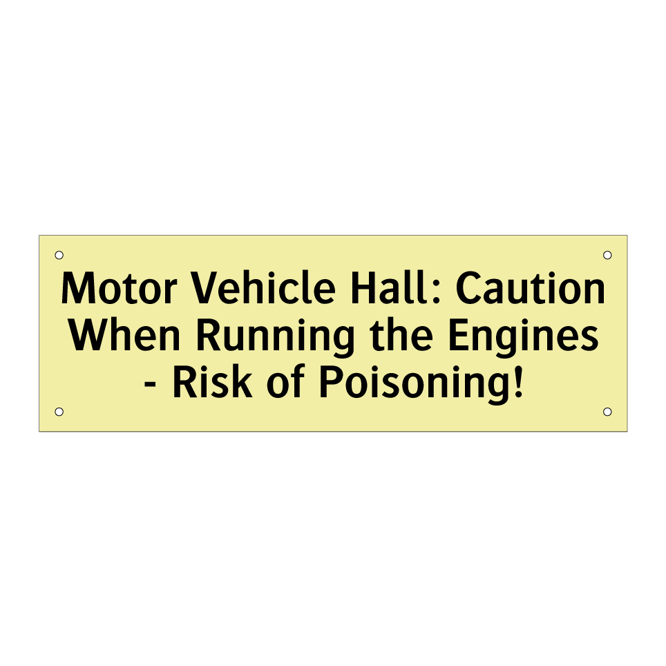Motor Vehicle Hall: Caution When Running the Engines - Risk of Poisoning!