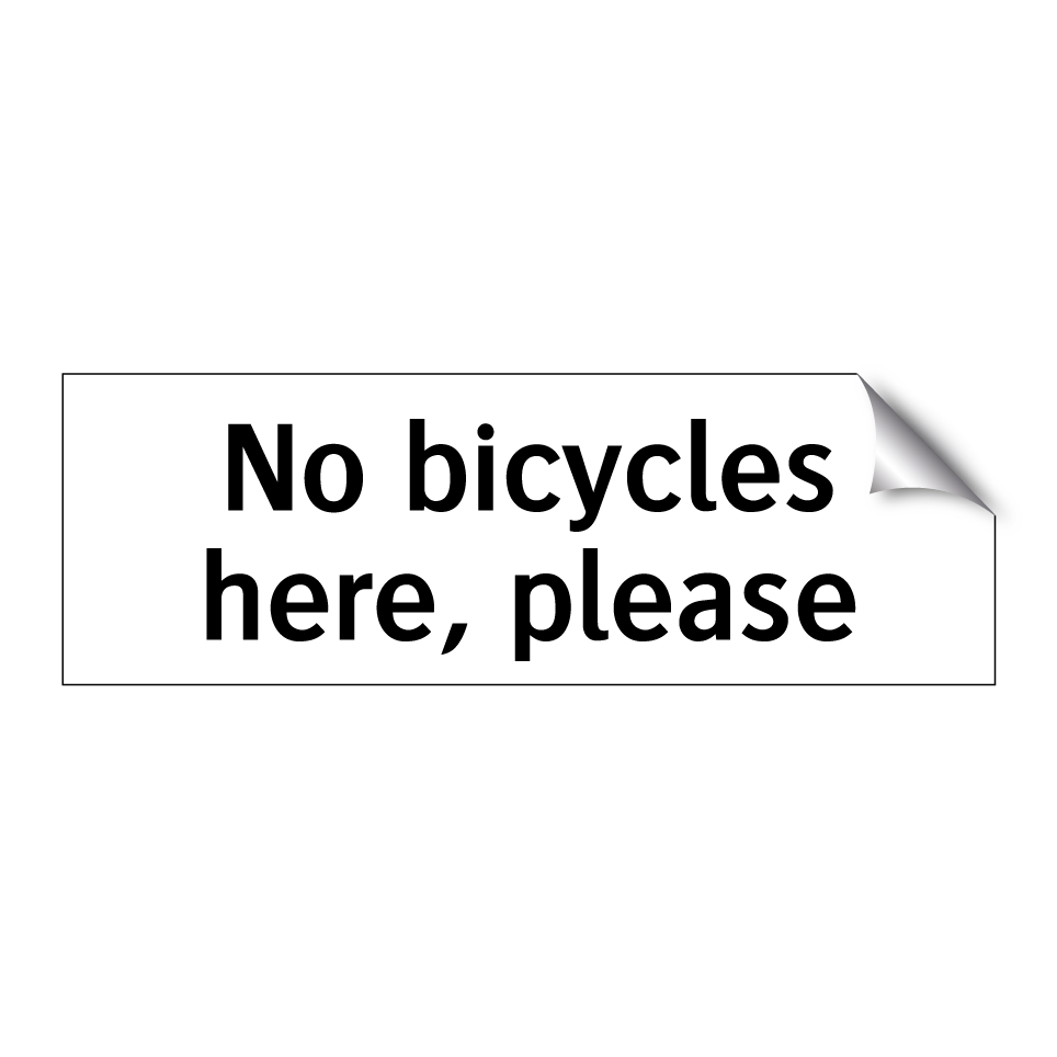 No bicycles here, please