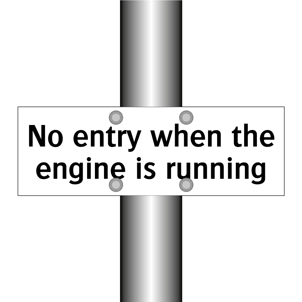 No entry when the engine is running