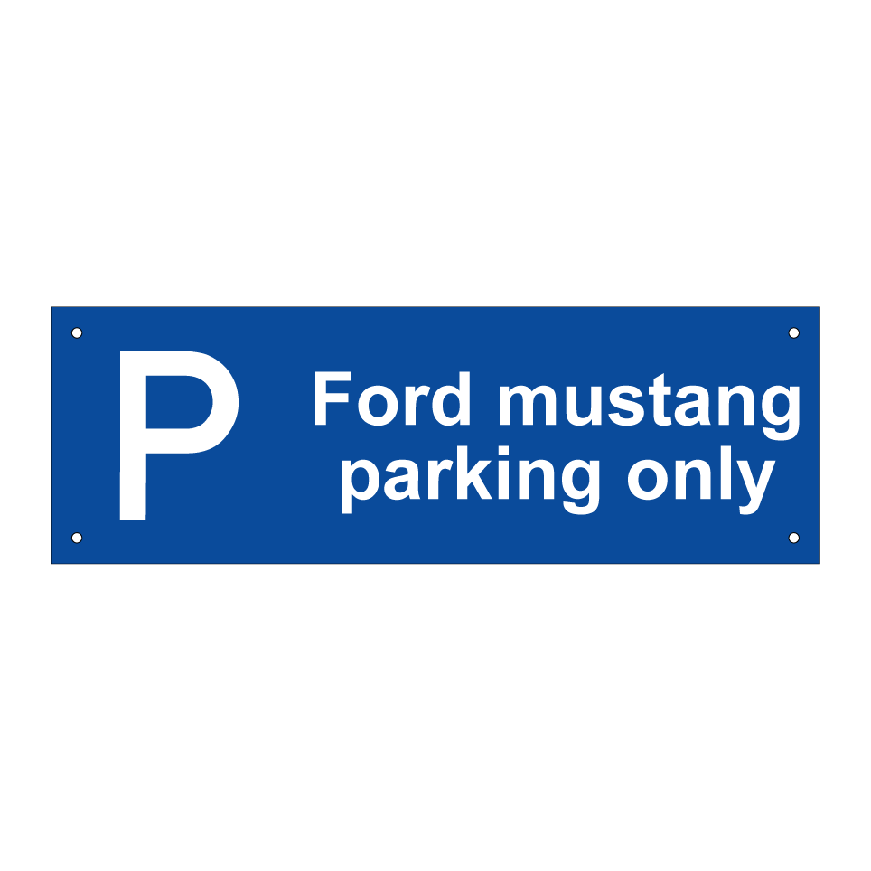 Ford mustang parking only