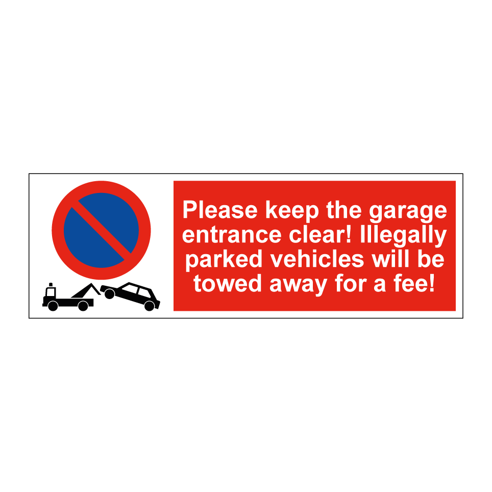 Please keep the garage entrance clear! Illegally parked vehicles will be towed away for a fee!