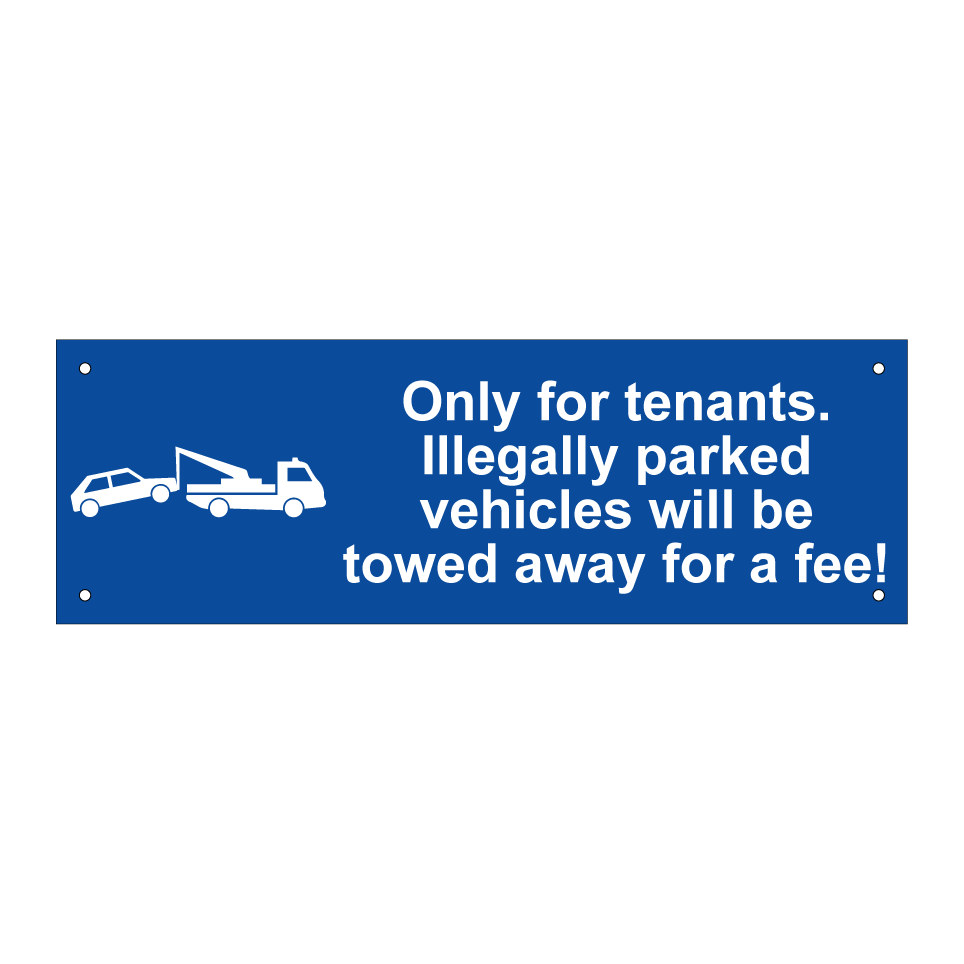 Only for tenants. Illegally parked vehicles will be towed away for a fee!