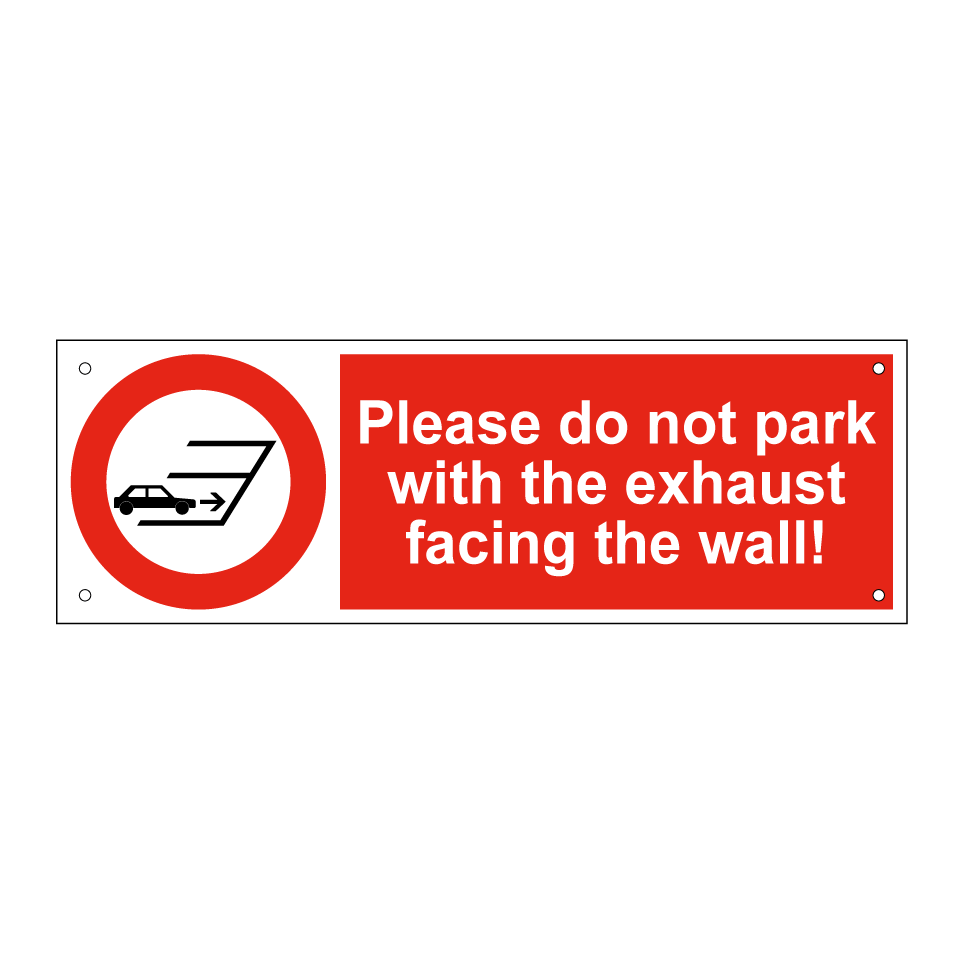 Please do not park with the exhaust facing the wall!