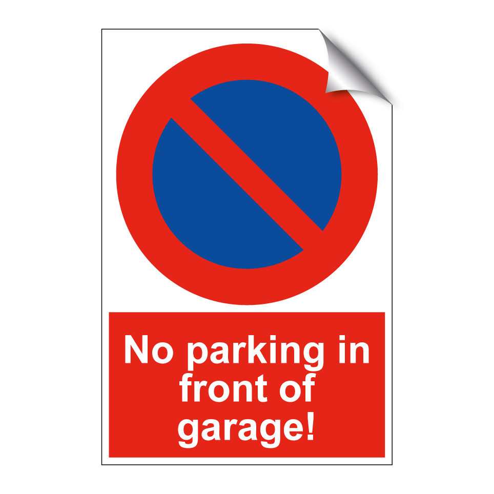 No parking in front of garage!