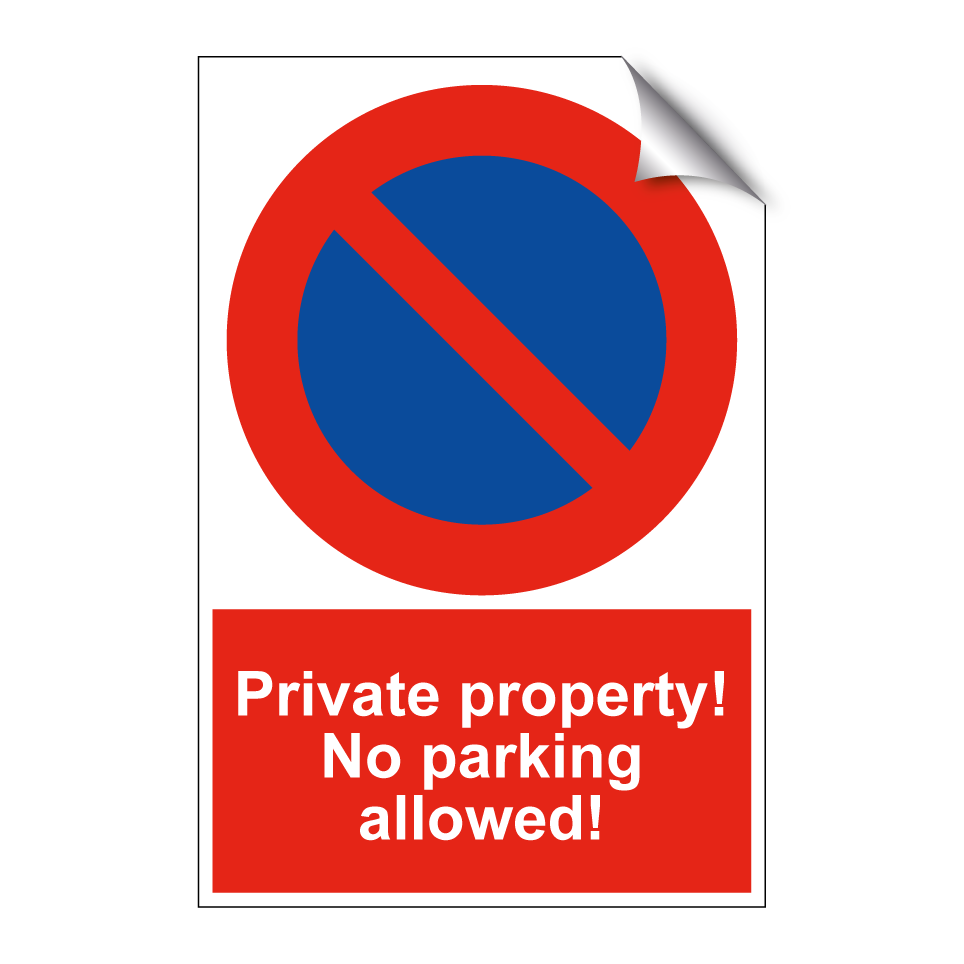 Private property! No parking allowed!