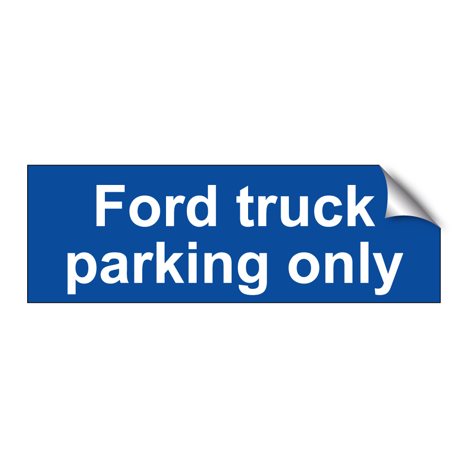 Ford truck parking only