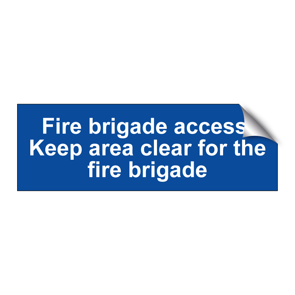 Fire brigade access. Keep area clear for the fire brigade