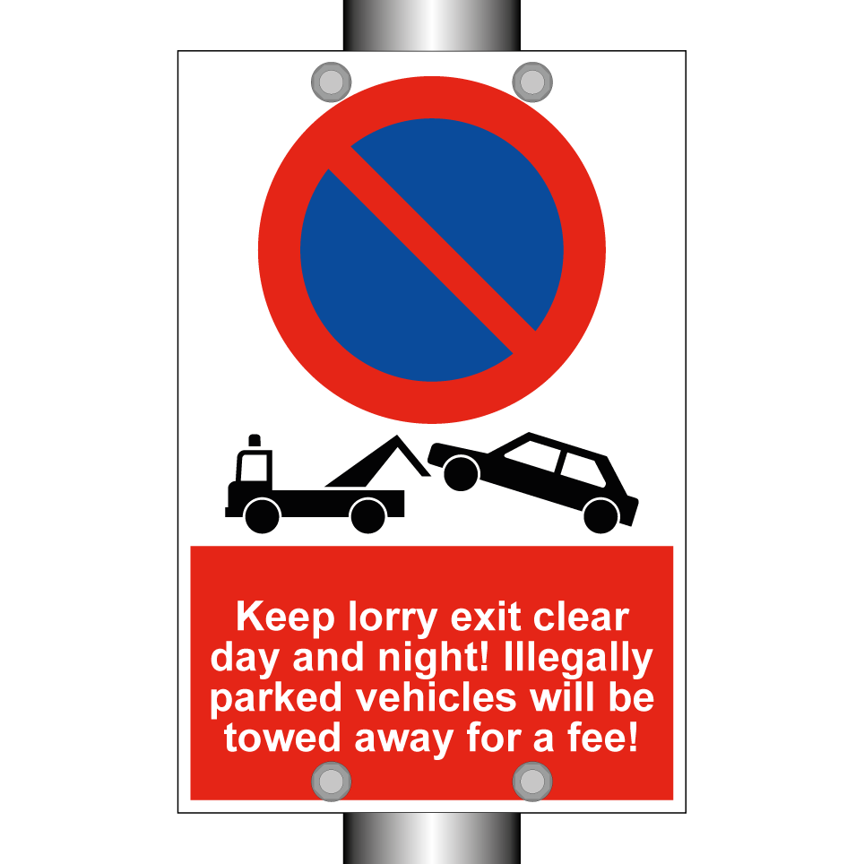 Keep lorry exit clear day and night! Illegally parked vehicles will be towed away for a fee!