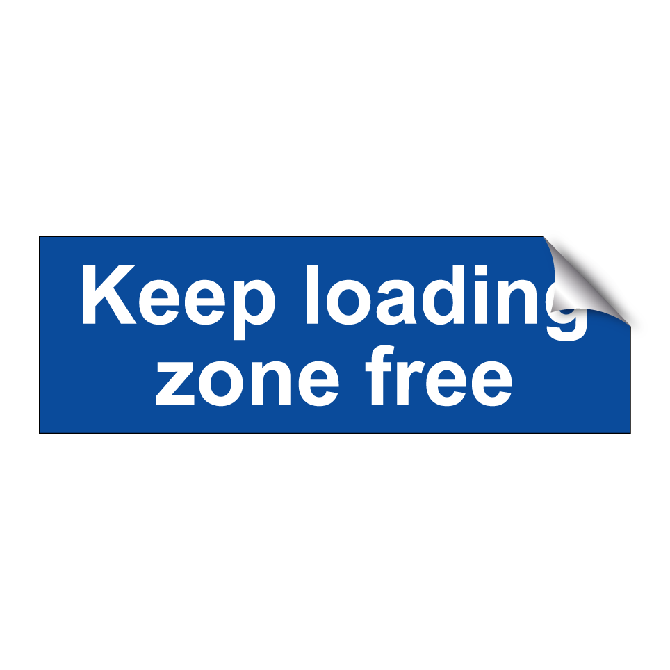 Keep loading zone free