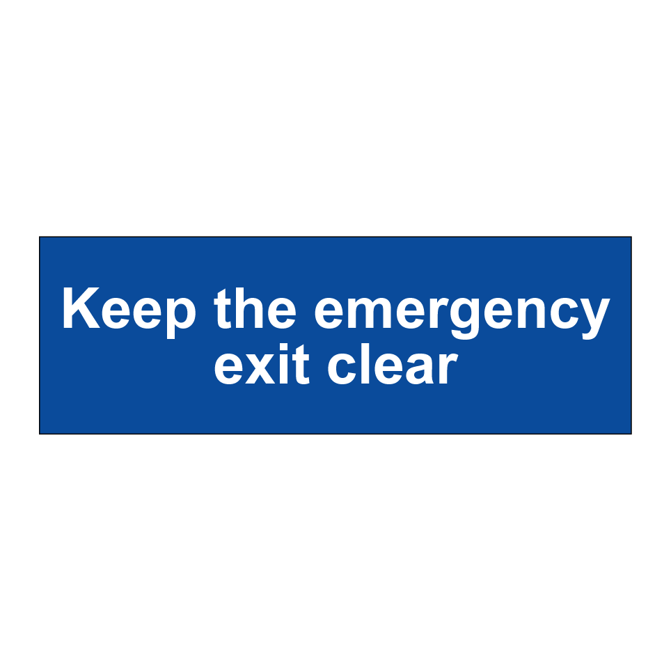 Keep the emergency exit clear