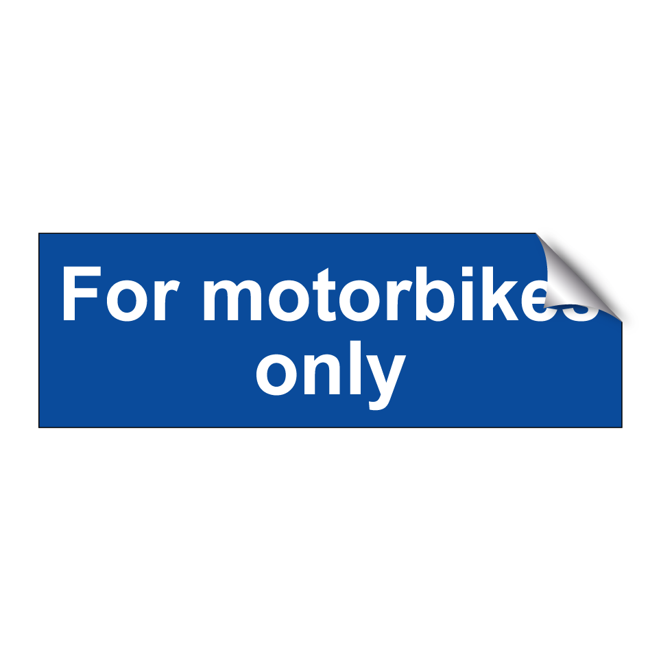 For motorbikes only