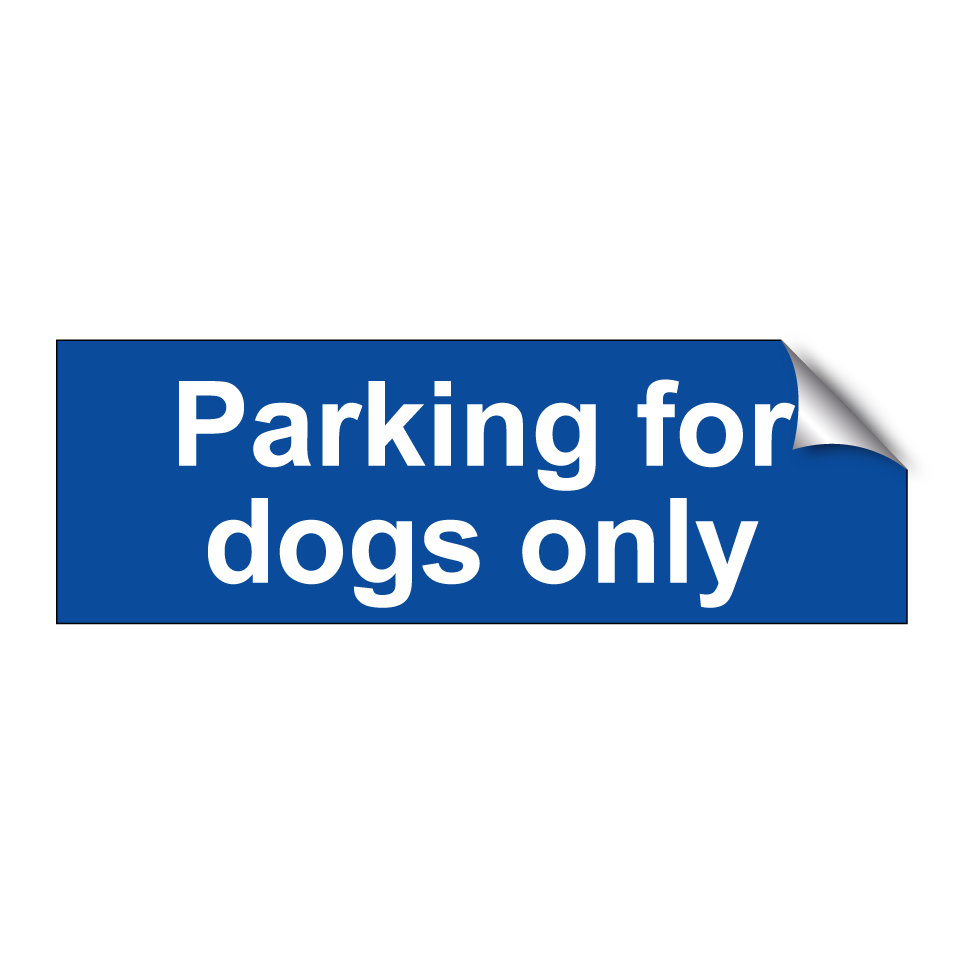 Parking for dogs only