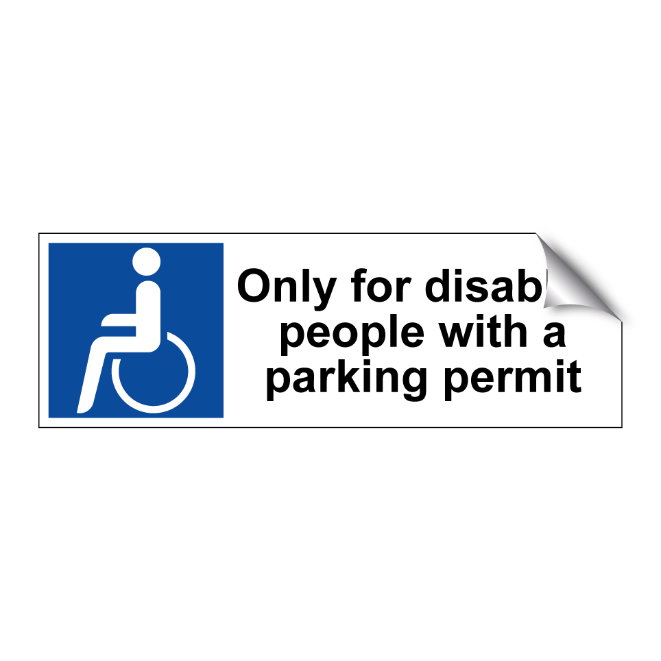 Only for disabled people with a parking permit