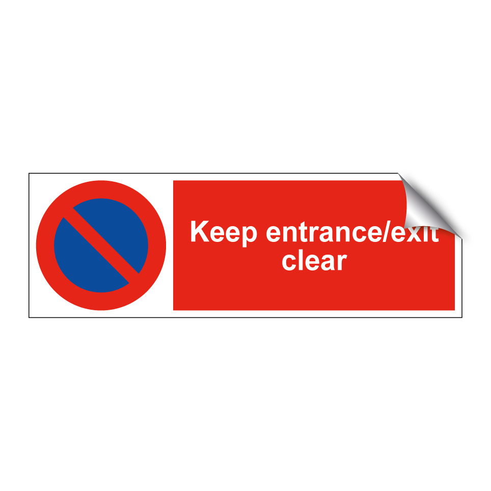 Keep entrance/exit clear